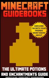 book Minecraft Guidebooks: The Ultimate Potions & Enchantments Guide