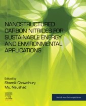 book Nanostructured Carbon Nitrides for Sustainable Energy and Environmental Applications (Micro and Nano Technologies)