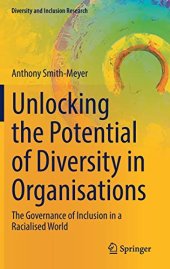 book Unlocking the Potential of Diversity in Organisations: The Governance of Inclusion in a Racialised World