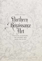 book Northern Renaissance Art: Painting, Sculpture, the Graphic Arts from 1350 to 1575