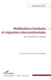 book Mobilisations familiales et migrations intercontinentales: De la Casamance à l'Europe