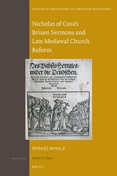 book Nicholas of Cusa's Brixen Sermons and Late Medieval Church Reform (Studies in the History of Christian Thought) (Studies in the History of Christian Thought, 182)