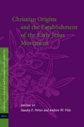 book Christian Origins and the Establishment of the Early Jesus Movement