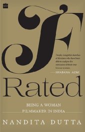 book F-rated: Being a Woman Filmmaker in India