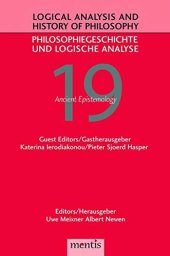 book Ancient Epistemology (Logical Analysis and History of Philosophy / Philosophiegeschichte Und Logische Analyse)