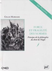 book Force et fragilité des normes: principes de la philosophie du droit de Hegel