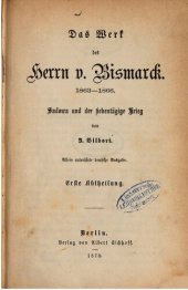 book Das Werk des Herrn v. Bismarck 1863-1866, Sadowa und der siebentägige Krieg