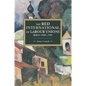 book The Red International of Labour Unions (RILU - Profintern) 1920 - 1937