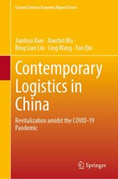 book Contemporary Logistics in China: Revitalization Amidst the COVID-19 Pandemic