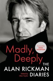 book Madly, Deeply: The Alan Rickman Diaries