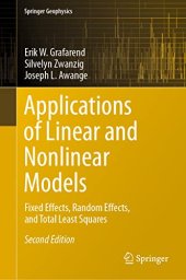 book Applications of Linear and Nonlinear Models: Fixed Effects, Random Effects, and Total Least Squares