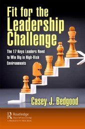 book Fit for the Leadership Challenge: The 17 Keys Leaders Need to Win Big in High-Risk Environments