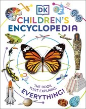 book DK Children's Encyclopedia: The Book That Explains Everything