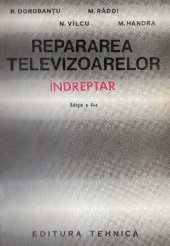 book Repararea Televizoarelor - Indreptare - Editia II