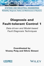 book Diagnosis and Fault-tolerant Control, Volume 1: Data-driven and Model-based Fault Diagnosis Techniques