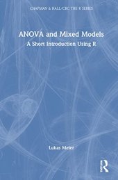 book ANOVA and Mixed Models: A Short Introduction Using R