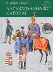 book A szabadságharc katonái - (1848-1849)