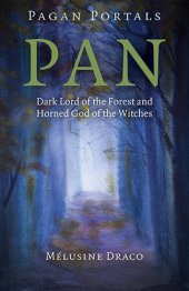 book Pagan Portals - Pan: Dark Lord of the Forest and Horned God of the Witches