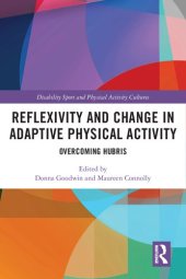 book Reflexivity and Change in Adaptive Physical Activity: Overcoming Hubris