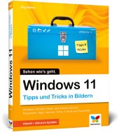 book Windows 11: Tipps und Tricks in Bildern, wie Sie Windows noch besser, schneller und sicherer machen. Komplett in Farbe.