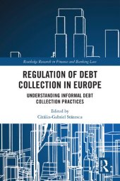 book Regulation of Debt Collection in Europe: Understanding Informal Debt Collection Practices