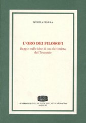 book L' oro dei filosofi. Saggio sulle idee di un alchimista del '300