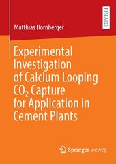 book Experimental Investigation of Calcium Looping CO2 Capture for Application in Cement Plants