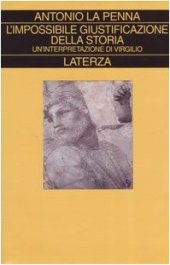 book L'impossibile giustificazione della storia. Un'interpretazione di Virgilio