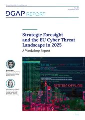 book Strategic Foresight and the EU Cyber Threat Landscape in 2025 : A Workshop Report