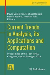 book Current Trends in Analysis, its Applications and Computation: Proceedings of the 12th ISAAC Congress, Aveiro, Portugal, 2019