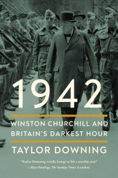 book 1942: Winston Churchill and Britain's Darkest Hour