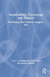 book Sustainability, Technology, and Finance: Rethinking How Markets Integrate ESG