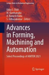 book Advances in Forming, Machining and Automation: Select Proceedings of AIMTDR 2021