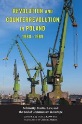 book Revolution and Counterrevolution  in Poland, 1980–1989