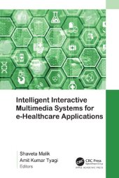 book Intelligent Interactive Multimedia Systems for E-Healthcare Applications