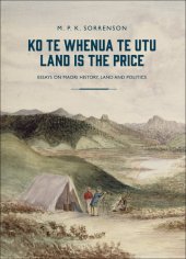 book Ko Te Whenua Te Utu / Land is the Price