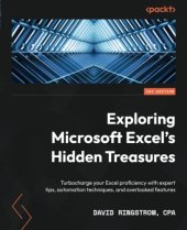 book Exploring Microsoft Excel's Hidden Treasures: Turbocharge your Excel proficiency with expert tips, automation techniques, and overlooked features