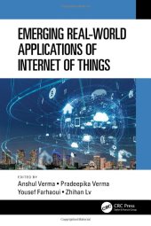 book Emerging Real-World Applications of Internet of Things