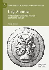 book Luigi Amoroso: The Building of Economics Between Science and Ideology