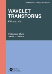 book Wavelet Transforms: Kith and Kin