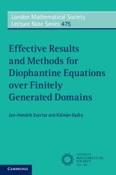 book Effective Results and Methods for Diophantine Equations over Finitely Generated Domains