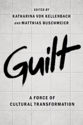 book Guilt: A Force of Cultural Transformation