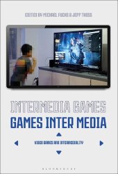 book Intermedia Games—Games Inter Media