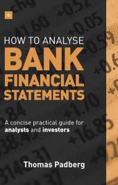 book How to Analyse Bank Financial Statements: A Concise Practical Guide for Analysts and Investors