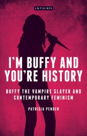 book I'm Buffy and You're History