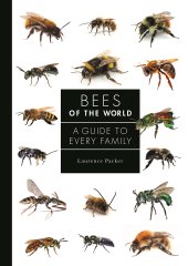 book Bees of the World: A Guide to Every Family (A Guide to Every Family, 5)