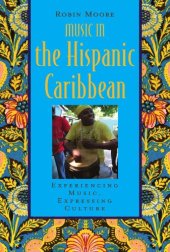 book Music in the Hispanic Caribbean: Experiencing Music, Expressing Culture