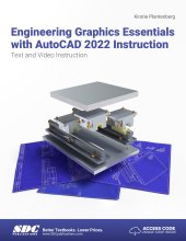 book Engineering Graphics Essentials with AutoCAD 2022 Instruction: Text and Video Instruction