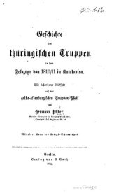 book Geschichte der thüringischen Truppen in dem Feldzuge von 1810/11 in Katalonien, mit besonderer Rücksicht auf den gotha-altenburgischen Truppen-Teil