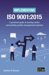 book Implementing ISO 9001:2015. A practical guide to busting myths surrounding quality management systems